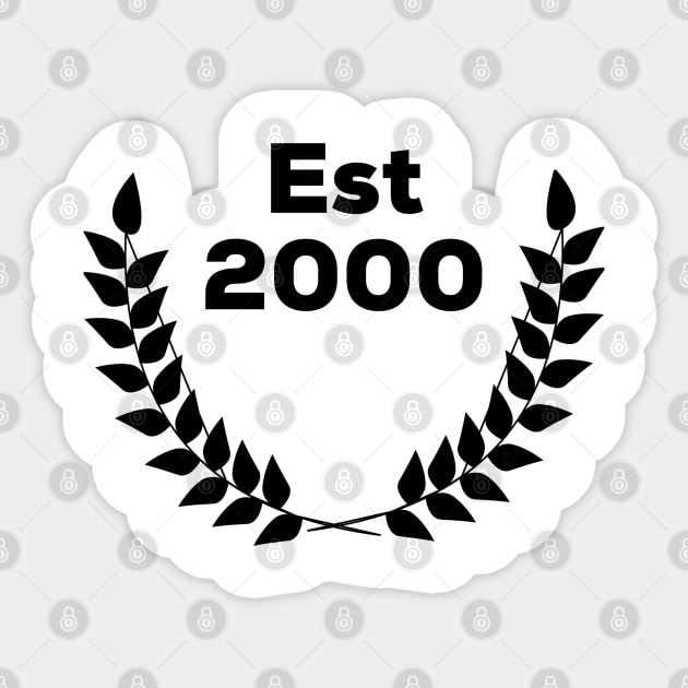 Est. 2000 - Est 2000 - Sticker | TeePublic